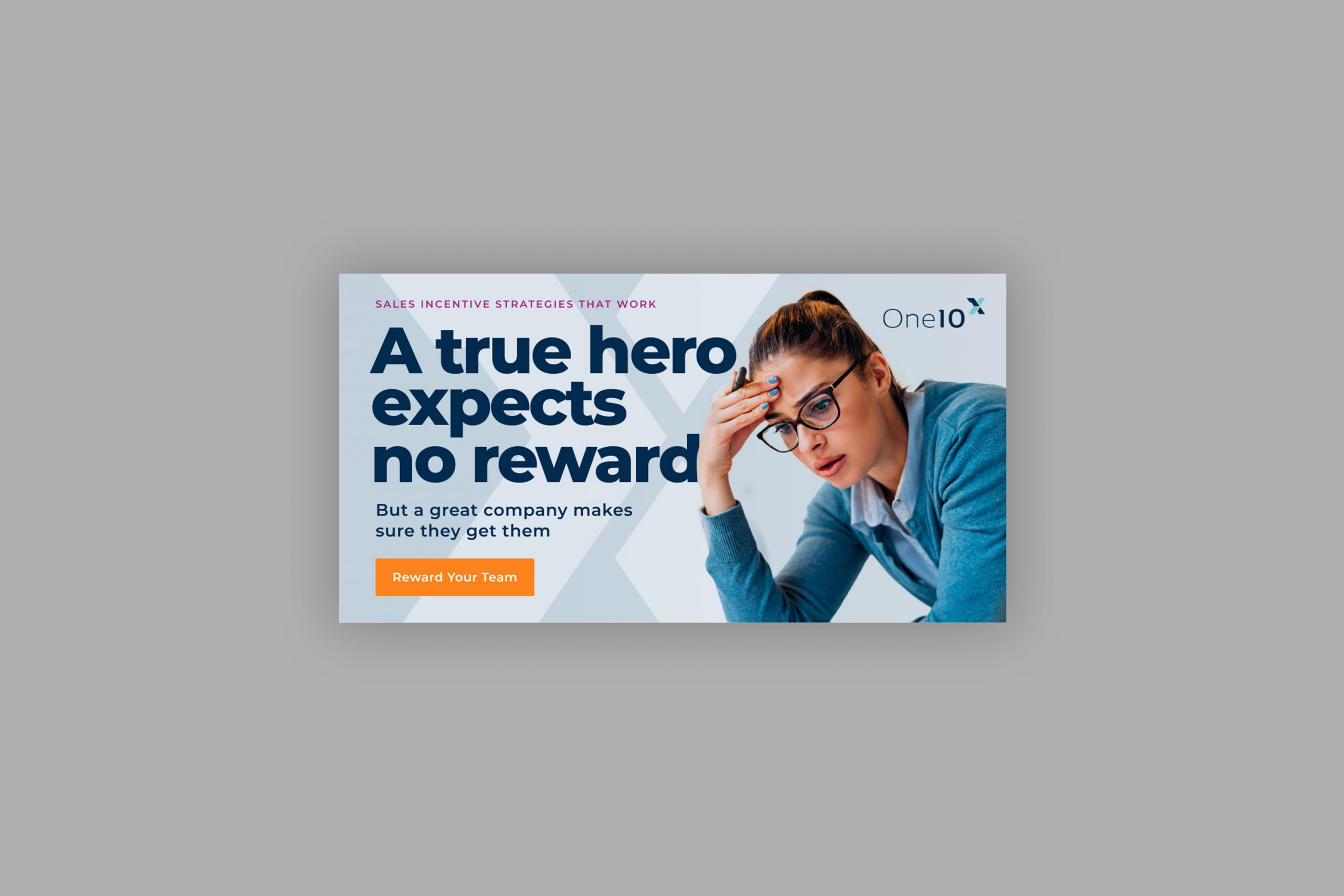OneX-hero-ad An ad with the headline "A ture hero expects no reward."